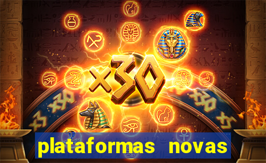 plataformas novas do jogo do tigrinho